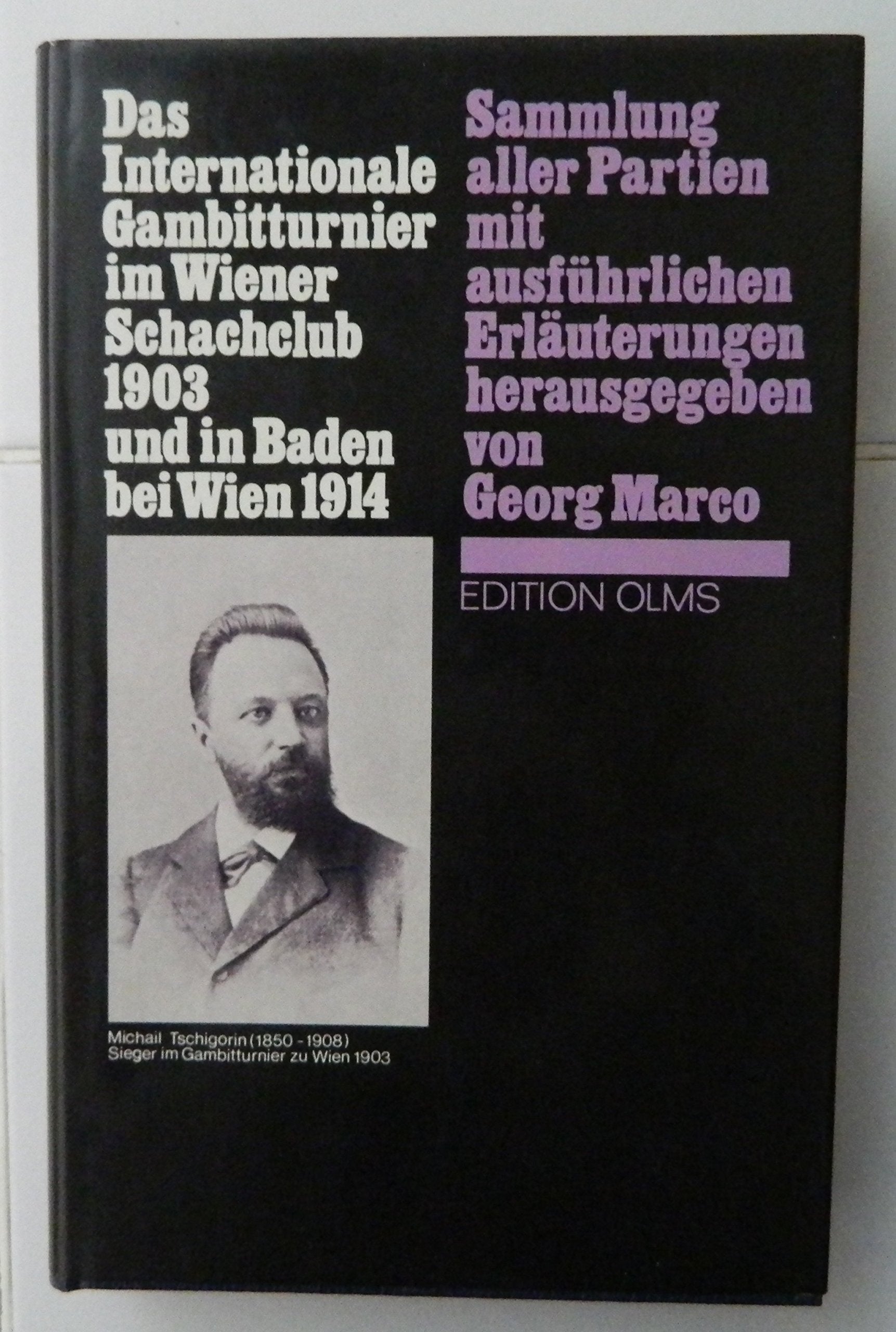 Das internationale Gambitturnier im Wiener Schachclub 1903 und in Baden bei Wien 1914: Sammlung aller Partien m. ausführl. Erl. Leisure & Fun