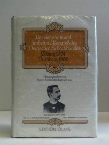 Kongress des Deutschen Schachbundes (14. u. 15.). Coburg 1904 /Nürnberg 1906 Books