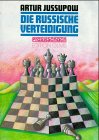 Die Russische Verteidigung: Erfolgreiche Eröffnungstheorie für die Praxis Leisure & Fun