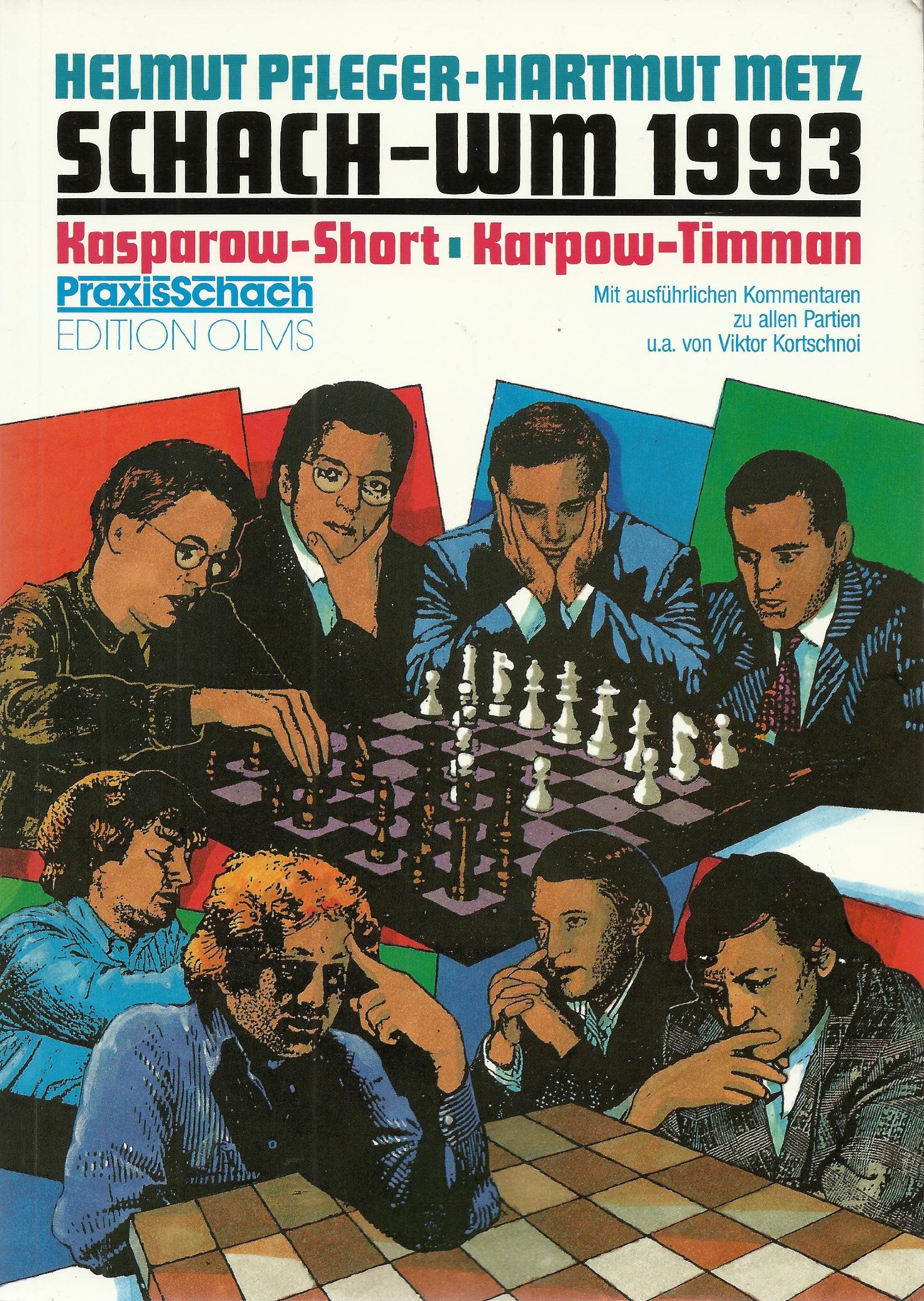 Schach-WM 1993: Kasparow - Short /Karpow - Timman: Mit ausführl. Komment. zu allen Partien Leisure & Fun