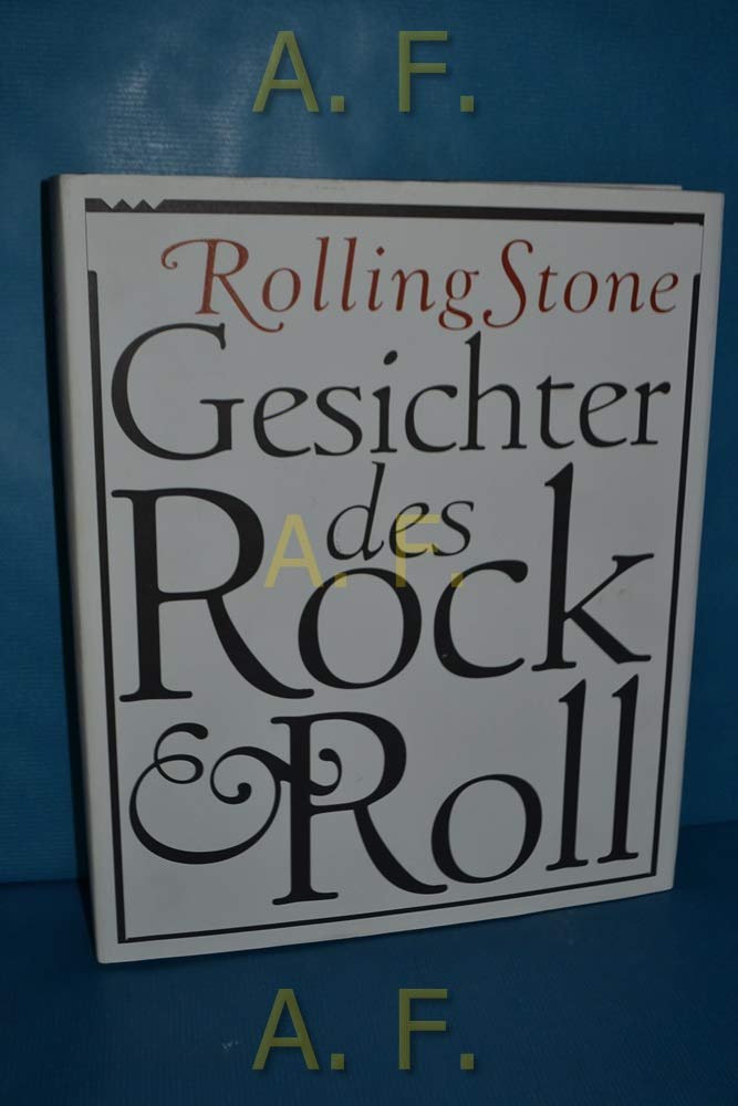 Gesichter des Rock'n Roll: Ein Fotoalbum der Zeitschrift Rolling Stone Arts & Music