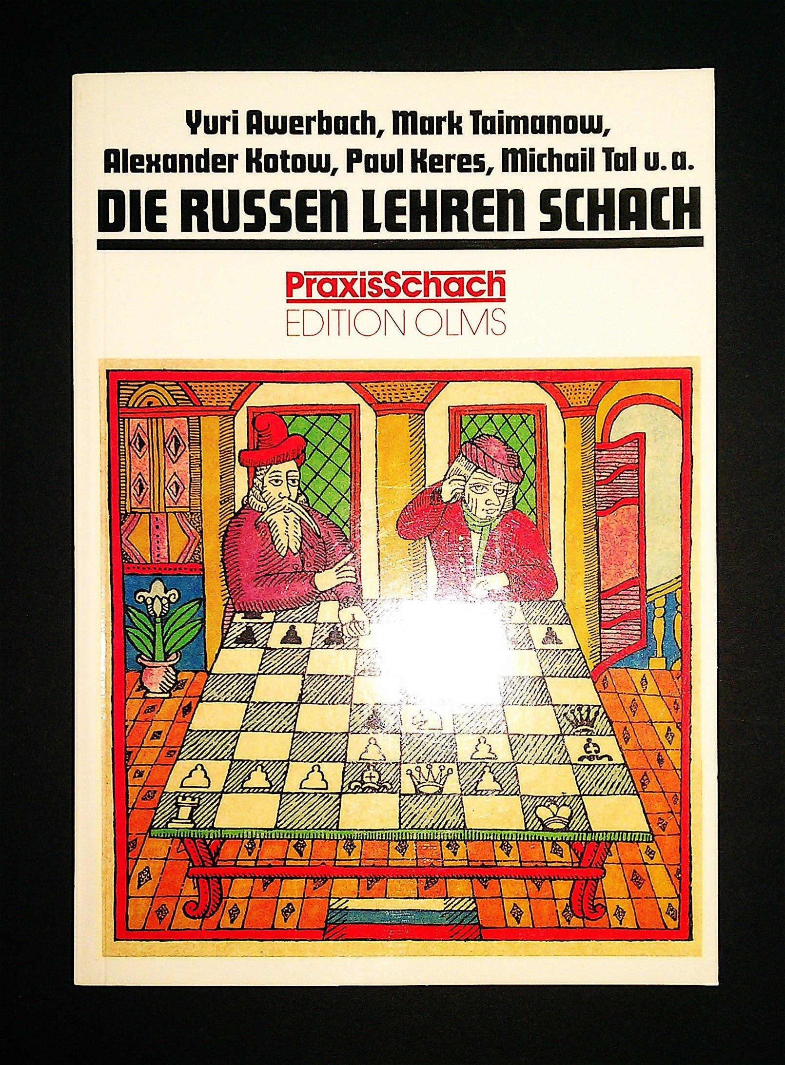 Die Russen lehren Schach: 24 Lektionen (Praxis Schach) Leisure & Fun