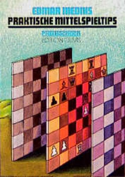 Praktische Mittelspieltips (Praxis Schach) Leisure & Fun