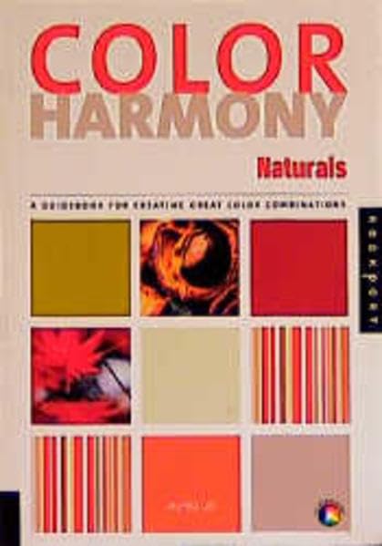 Color Harmony-Naturals: A Guidebook for creating great Color Combinations Computer Science