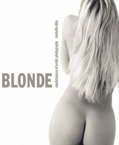 Blonde. Masterpieces of Erotic Photography Books