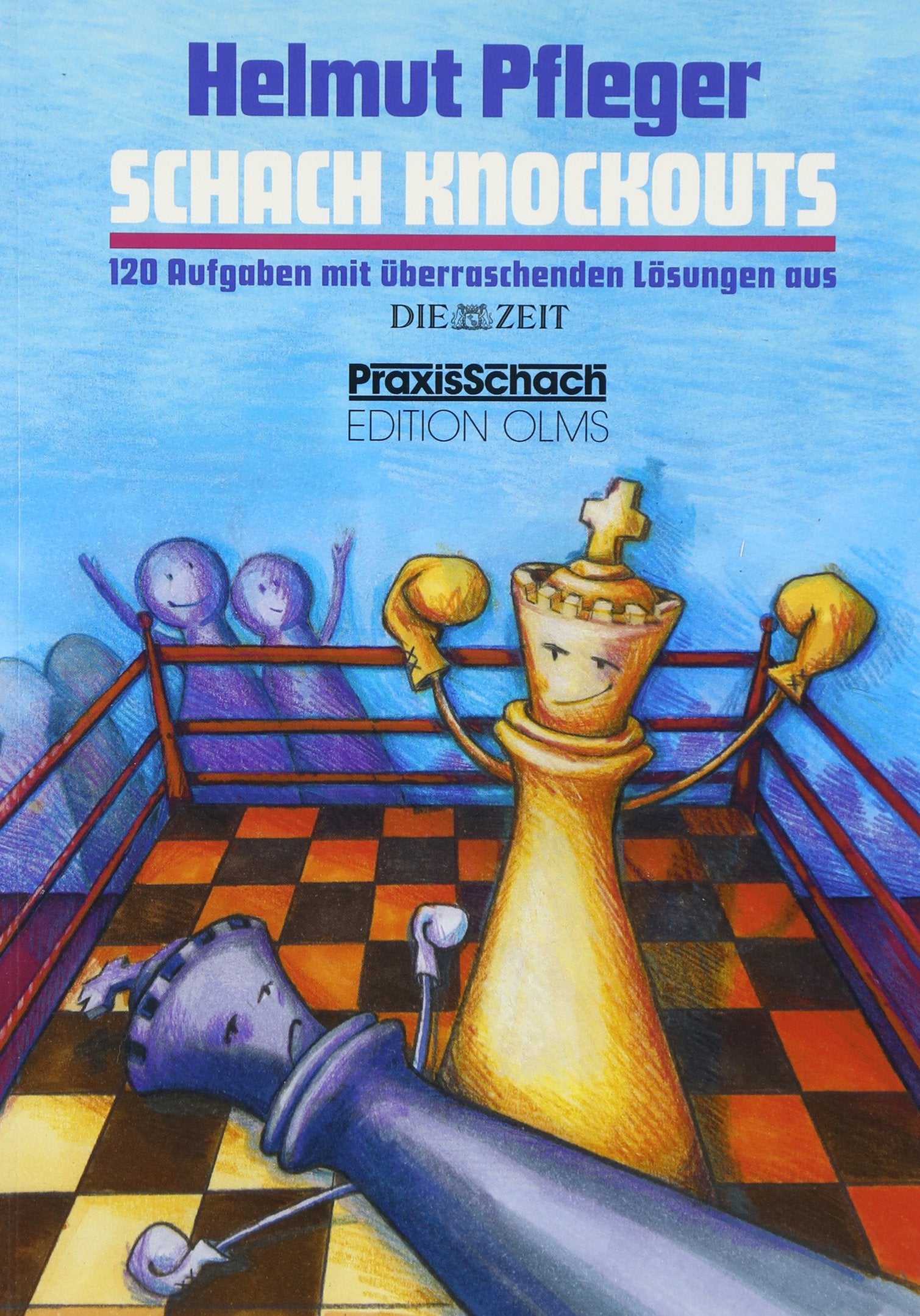 Schach Knockouts: 120 Aufgaben mit überraschenden Lösungen aus DIE ZEIT (Praxis Schach) Film, Art & Culture