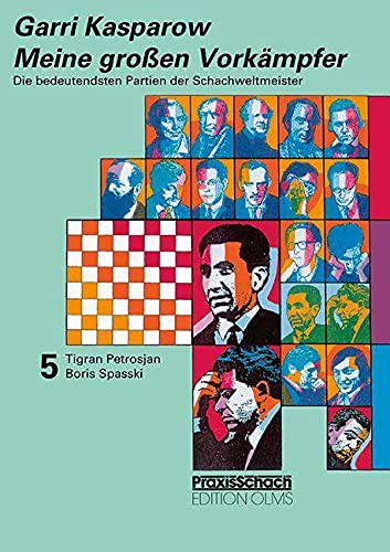 Meine grossen Vorkämpfer / Die bedeutendsten Partien der Schachweltmeister Leisure & Fun
