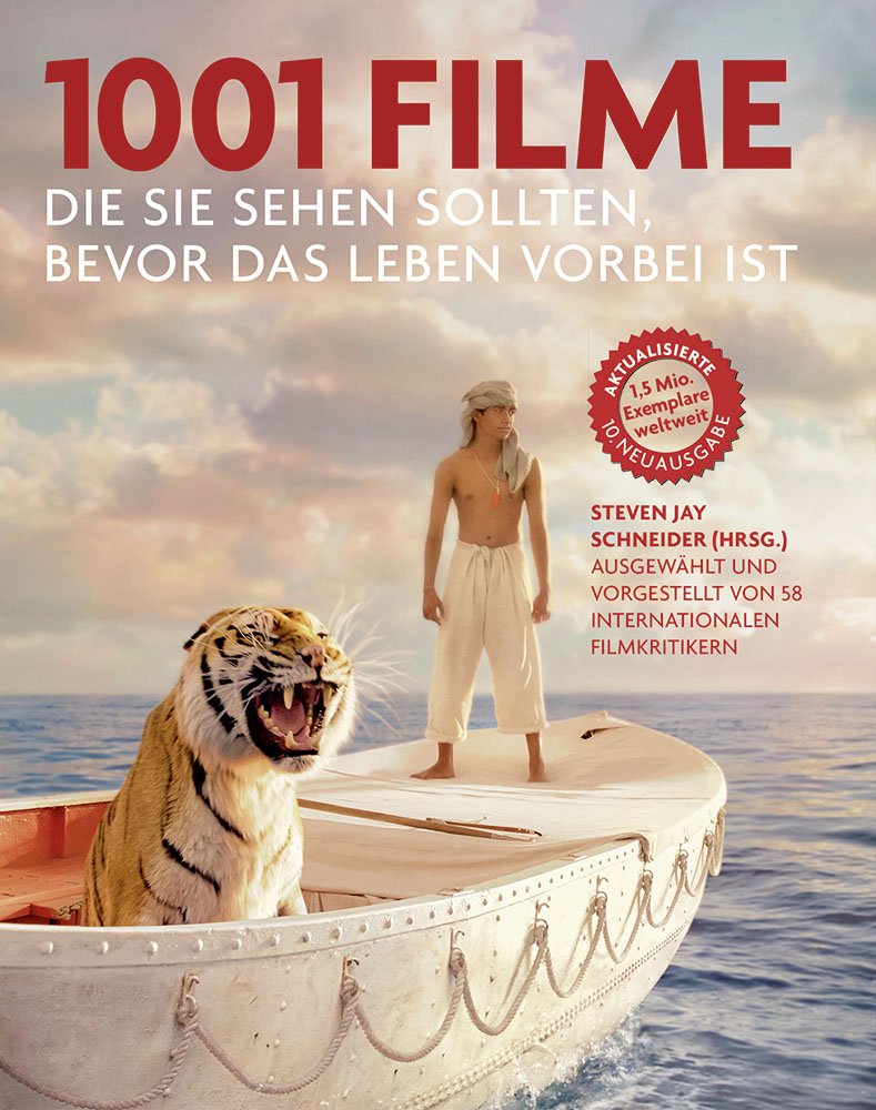 1001 Filme: die Sie sehen sollten, bevor das Leben vorbei ist. Die besten Filme aller Zeiten, ausgewählt und vorgestellt von 58 internationalen Filmkritikern. Arts & Music