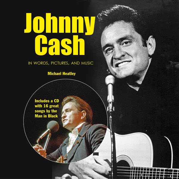Johnny Cash: In words, pictures and music. Includes a CD with 16 great songs by the Man in Black. Englische Originalausgabe/Original English edition. Arts & Music