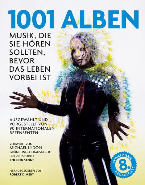 1001 Alben: Musik, die Sie hören sollten, bevor das Leben vorbei ist. Ausgewählt und vorgestellt von 90 internationalen Rezensenten. Mit einem Vorwort ... von Michael Göpfert und Alan Tepper. Sheet Music