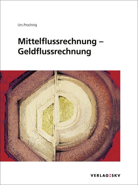 Mittelflussrechnung – Geldflussrechnung, Bundle: Bundle: Theorie und Aufgaben sowie Lösungen inkl. PDFs Law
