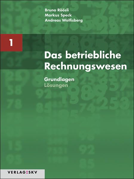 Das betriebliche Rechnungswesen / Das betriebliche Rechnungswesen Band 1 - Grundlagen: Lösungen Law