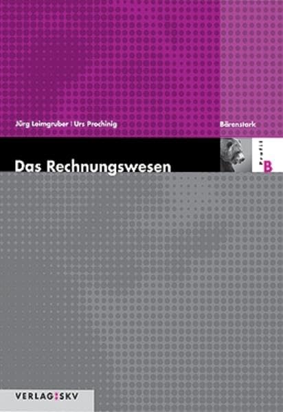 Das Rechnungswesen B - Bärenstark: Theorie und Aufgaben Law