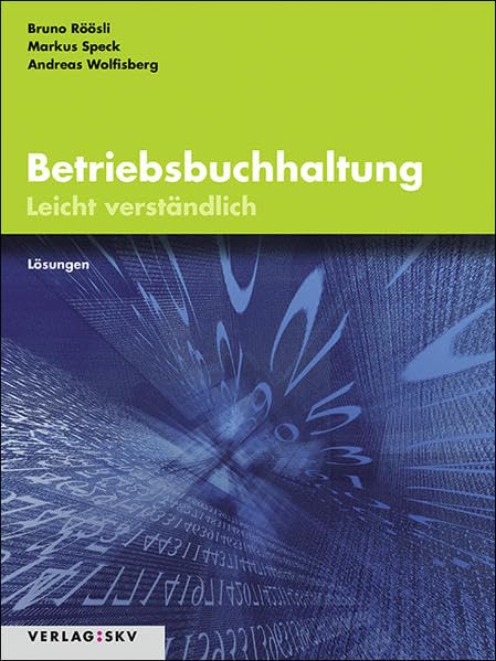 Betriebsbuchhaltung - Leicht verständlich: Lösungen Law