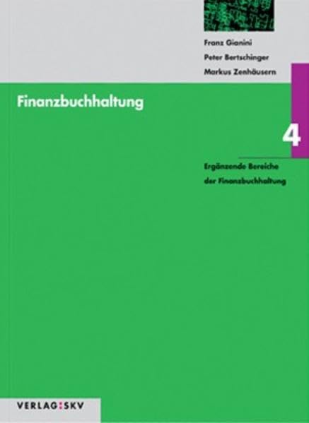 Finanzbuchhaltung / Ergänzende Bereiche der Finanzbuchhaltung: Theorie und Aufgaben Business, Finance & Career