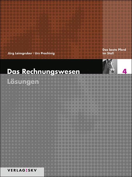 Das Rechnungswesen / Das beste Pferd im Stall - Lösungen Law