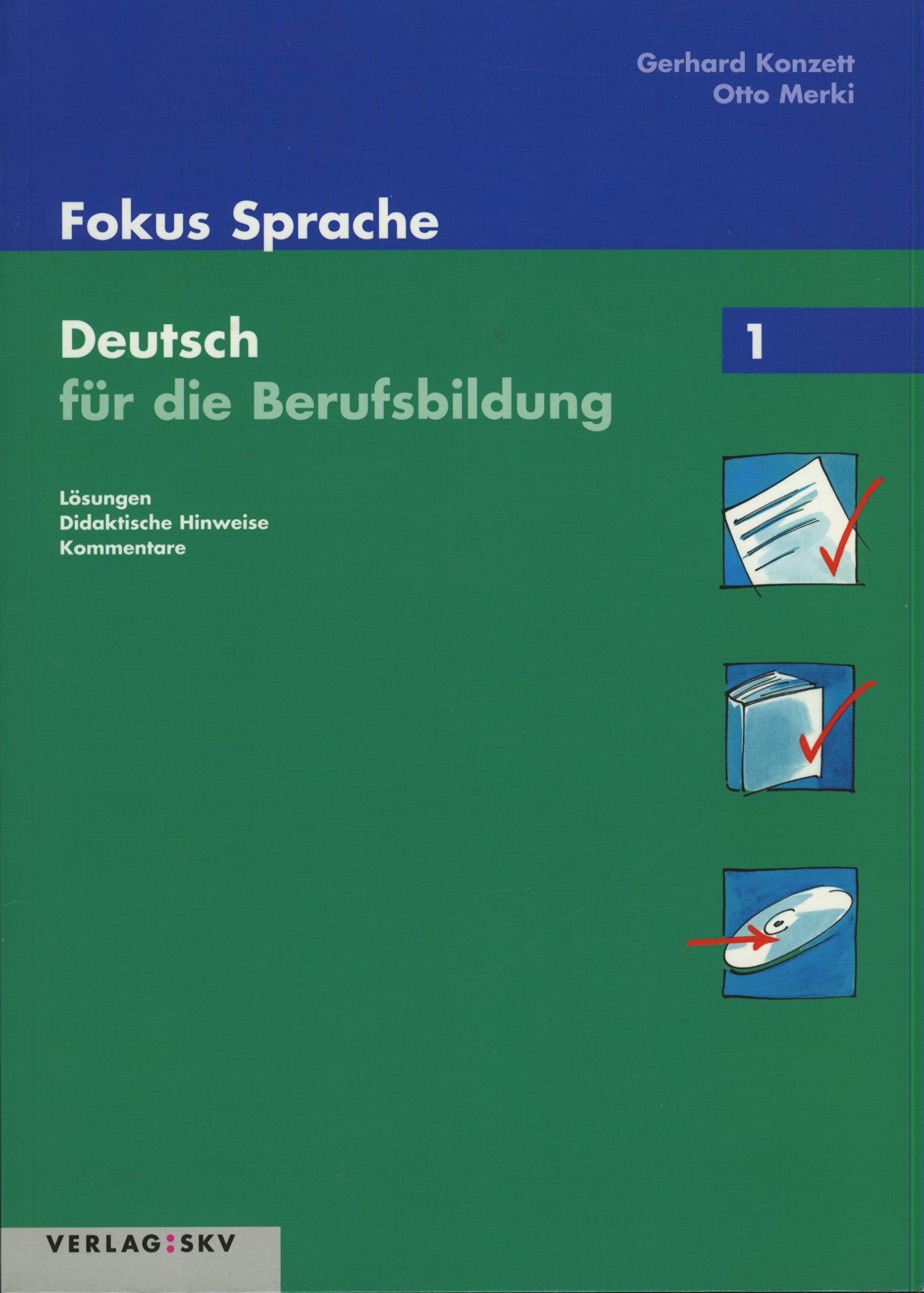 Fokus Sprache. Deutsch für die Berufsbildung / Fokus Sprache 1- Deutsch für die Berufsbildung: Lehrerkommentar und Lösungen Business, Finance & Career