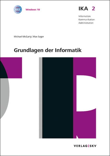 IKA 2: Grundlagen der Informatik, Bundle ohne Lösungen: Bundle: Theorie und Aufgaben inkl. Enhanced Book (Information, Kommunikation, Administration / Auflage 2016) Computer Science