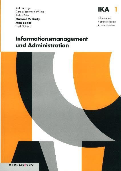 Product Image: Informationsmanagement und Administration (Information, Kommunikation, Administration - IKA / Auflage 2011 | 2012)