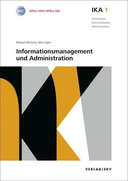 IKA 1: Informationsmanagement und Administration, Bundle ohne Lösungen: Bundle: Theorie und Aufgaben inkl. Enhanced Book (Information, Kommunikation, Administration: Auflage 2016) Business, Finance & Career