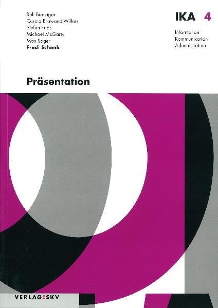 Präsentation (Information, Kommunikation, Administration - IKA / Auflage 2011 | 2012) Business, Finance & Career