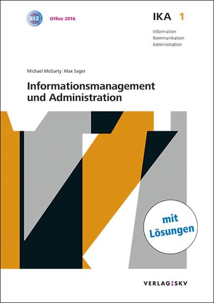 IKA 1: Informationsmanagement und Administration, Bundle mit digitalen Lösungen: Bundle: Theorie und Aufgaben inkl. Enhanced Book (Information, Kommunikation, Administration: Auflage 2016) Business, Finance & Career