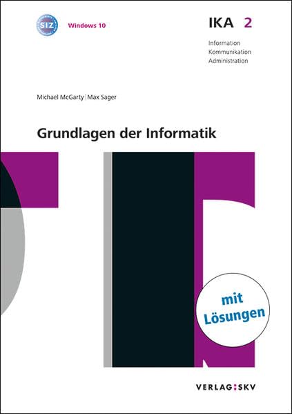 IKA 2: Grundlagen der Informatik, Bundle mit digitalen Lösungen: Bundle: Theorie und Aufgaben inkl. Enhanced Book (Information, Kommunikation, Administration / Auflage 2016) Computer Science