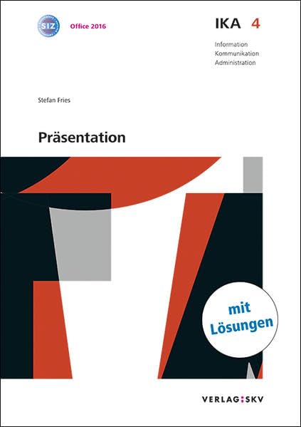 IKA 4: Präsentation, Bundle mit digitalen Lösungen: Bundle: Theorie und Aufgaben inkl. Enhanced Book (Information, Kommunikation, Administration: Auflage 2016) Business, Finance & Career