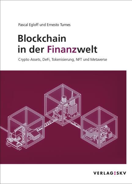 Blockchain in der Finanzwelt, Bundle: Crypto Assets, DeFi, Tokenisierung, NFT und Metaverse Business & Technology