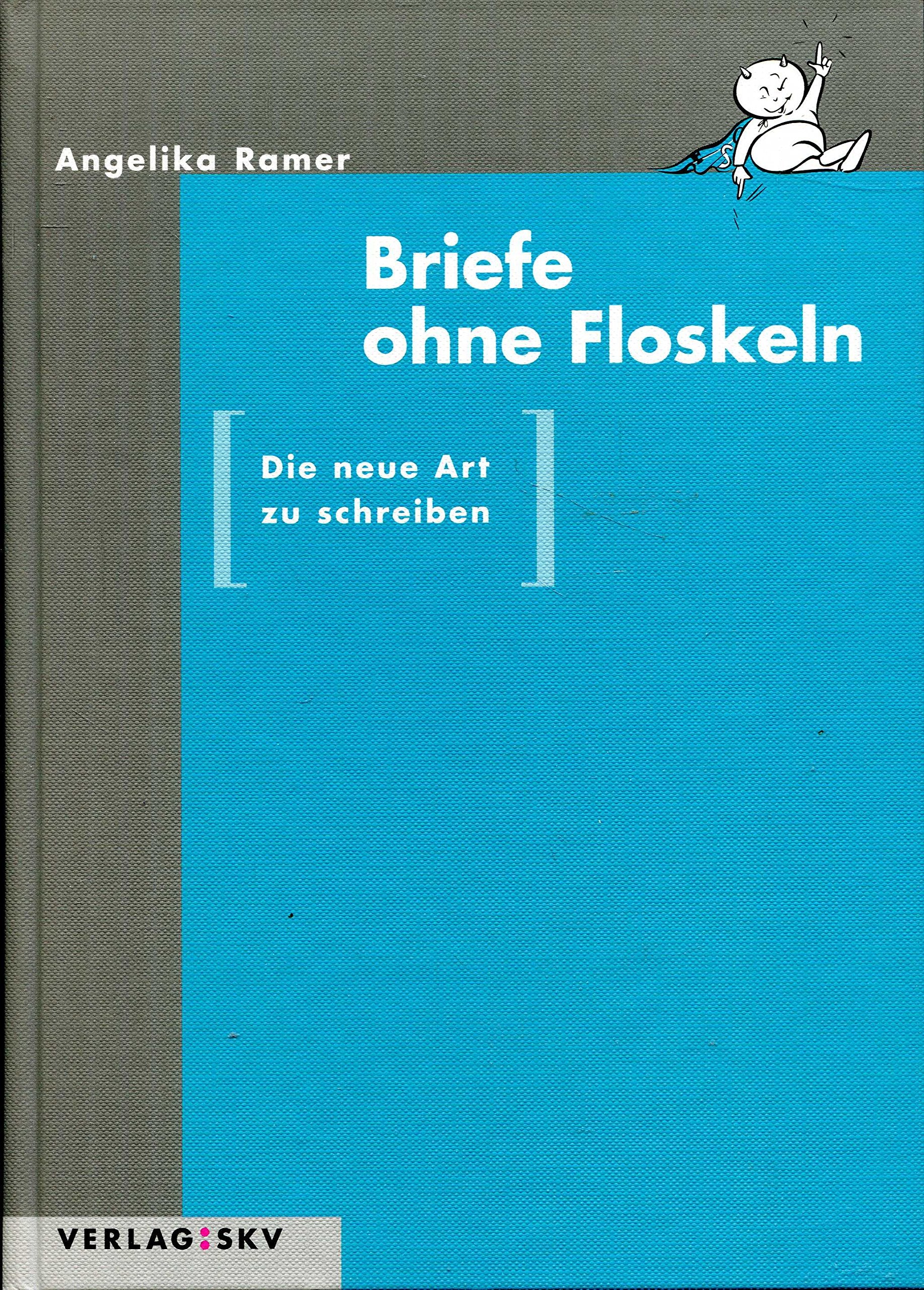Briefe ohne Floskeln: Die neue Art zu Schreiben Essays & Short Stories