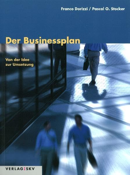 Der Businessplan: Von der Idee zur Umsetzung Law