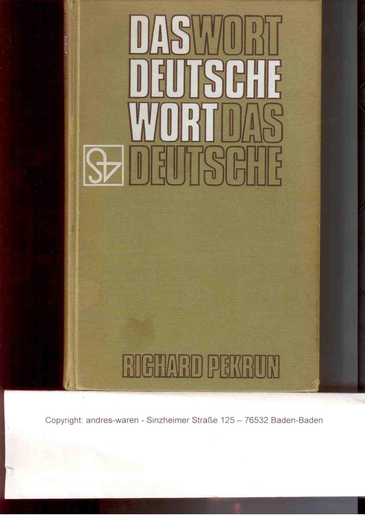 Das Deutsche Wort. Ein umfassendes Nachschlagewerk des deutschen und eingedeutschen Sprachschatzes. 11. Auflage Books