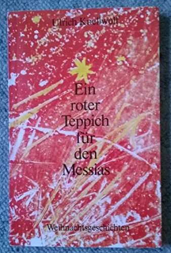 Ein roter Teppich für den Messias. Weihnachtsgeschichten Crime & Thrillers