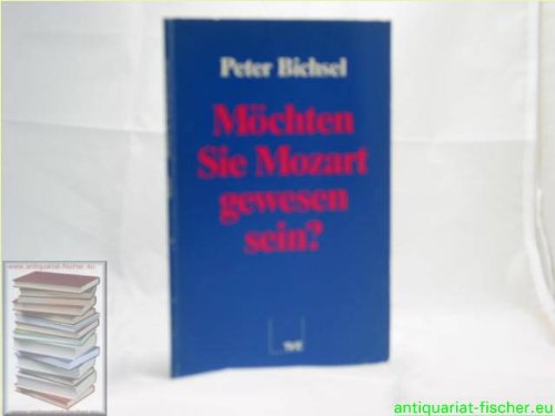 Möchten Sie Mozart gewesen sein?; Predigt für die andern Books
