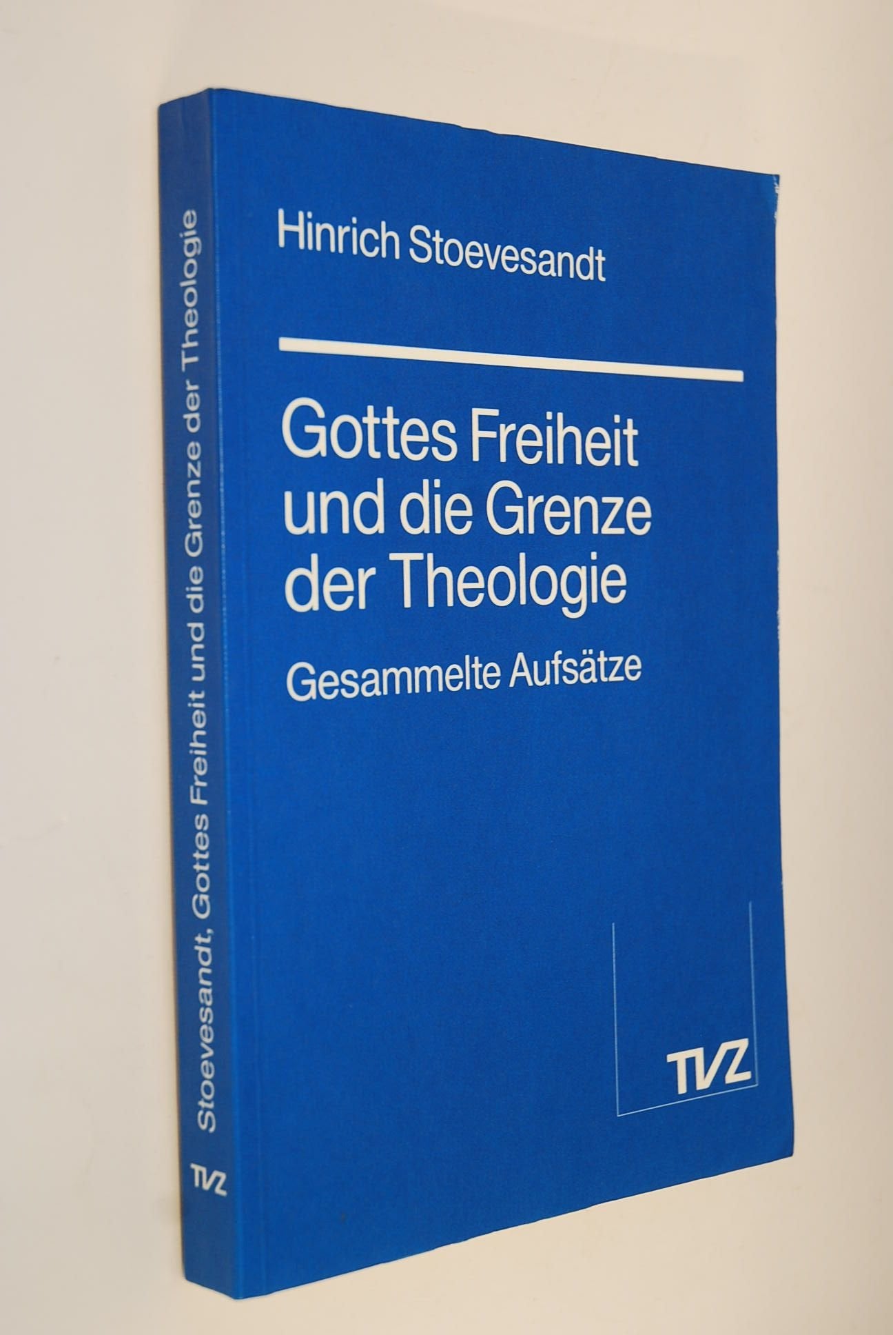 Gottes Freiheit und die Grenze der Theologie. Gesammelte Aufsätze Books