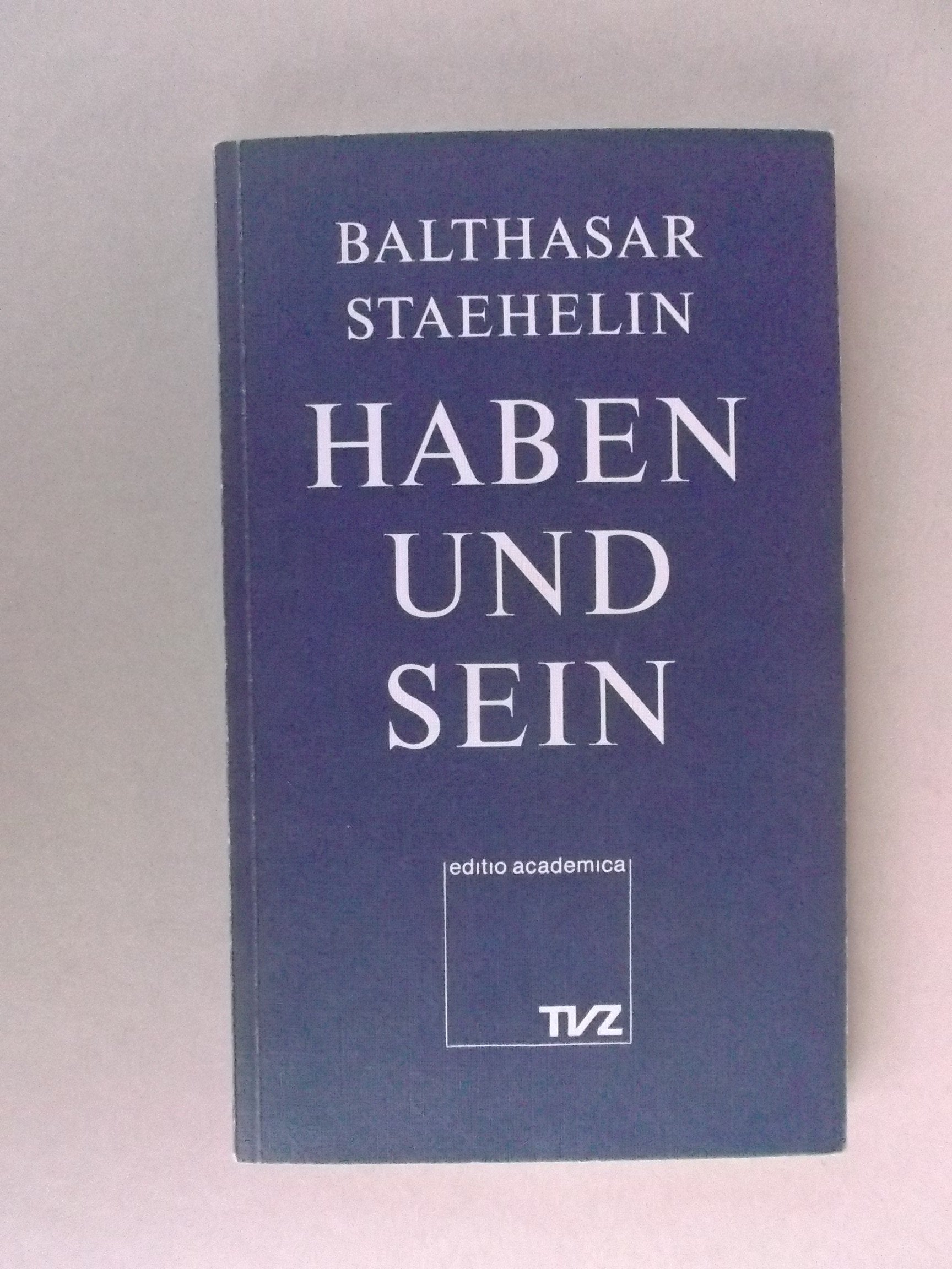 Haben und Sein: Ein medizinpsychologischer Vorschlag als Erganzung zum Materialismus der heutigen Wissenschaft book