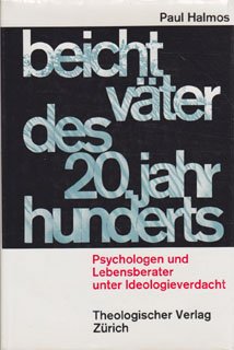 Beichtväter des 20. Jahrhunderts. Psychologen und Lebensberater unter Ideologieverdacht Books
