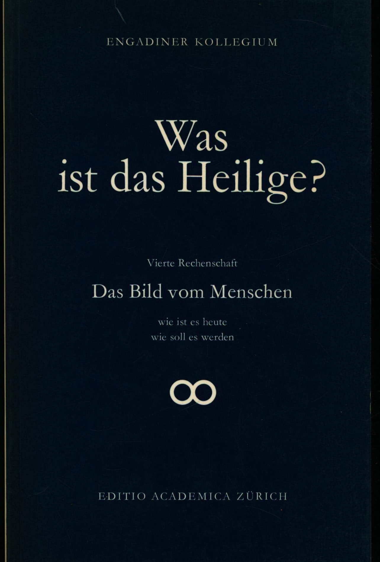 Was ist das Heilige?. Vierte Rechenschaft: Das Bild vom Menschen - wie ist es heute, wie soll es sein. Film, Art & Culture