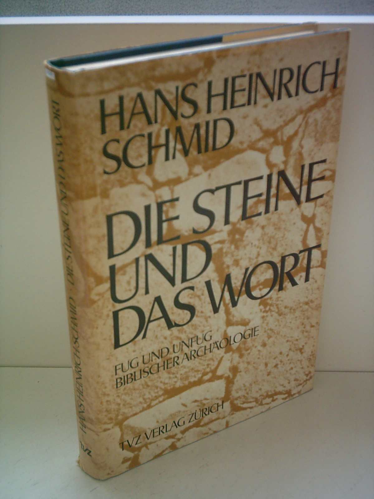 Die Steine und das Wort. Fug und Unfug biblischer Archäologie Natural Sciences
