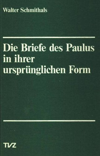 Die Briefe des Paulus in ihrer ursprünglichen Form Essays & Short Stories