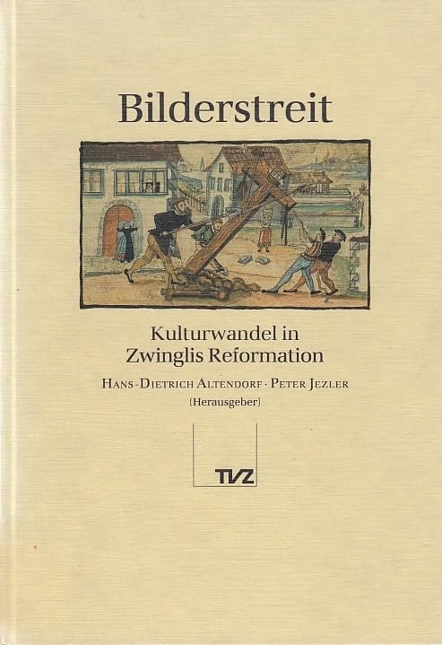 Bilderstreit, Kulturwandel in Zwinglis Reformation Books