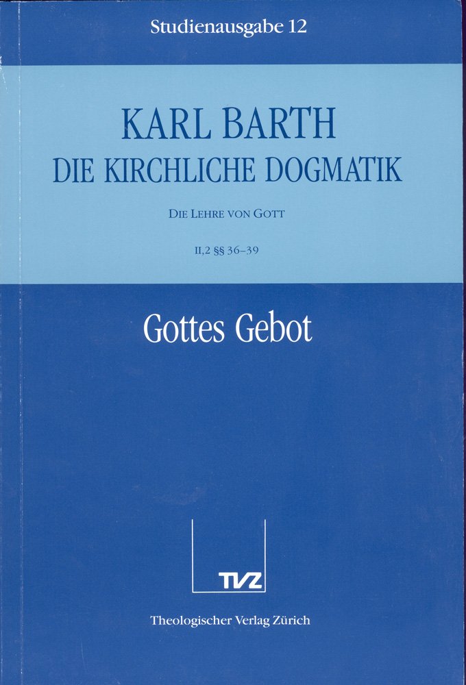 Die Kirchliche Dogmatik. Studienausgabe / Karl Barth: Die Kirchliche Dogmatik. Studienausgabe Religion & Esotericism