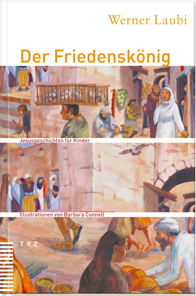 Der Friedenskönig. Jesusgeschichten für Kinder. (3 - 5 J.) Non-fiction