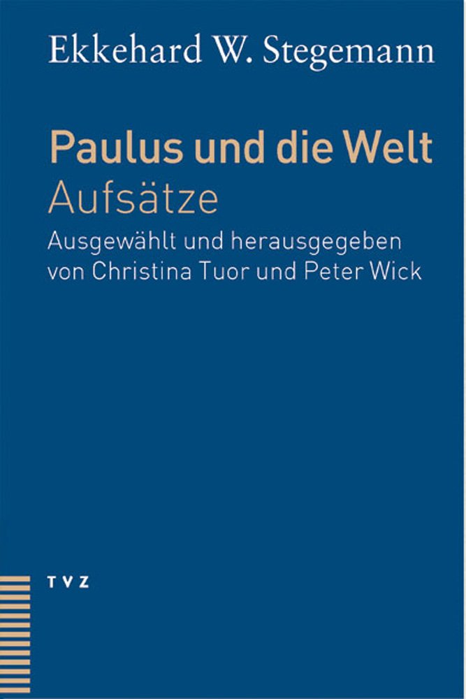Paulus und die Welt: Aufsätze. Dt. /Franz. Religion & Esotericism