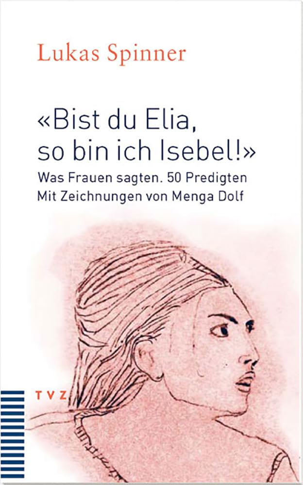 "Bist du Elia, so bin ich Isebel!" Memories