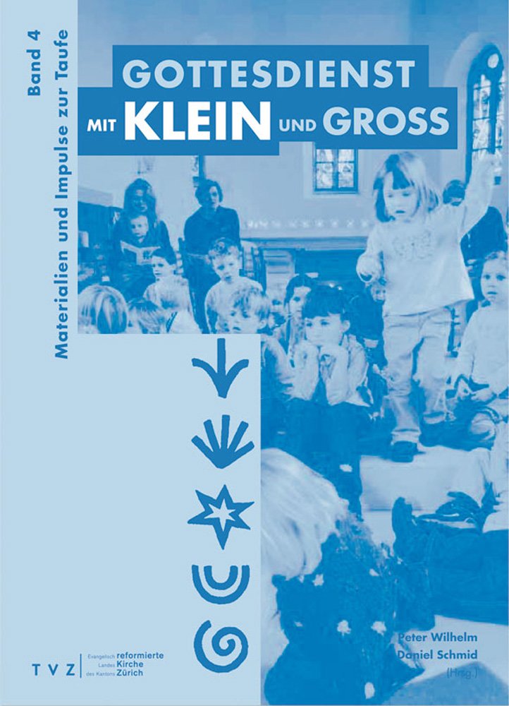 Gottesdienst mit Klein und Gross / Gottesdienst mit Klein und Gross Second hand books on Religion & Esotericism