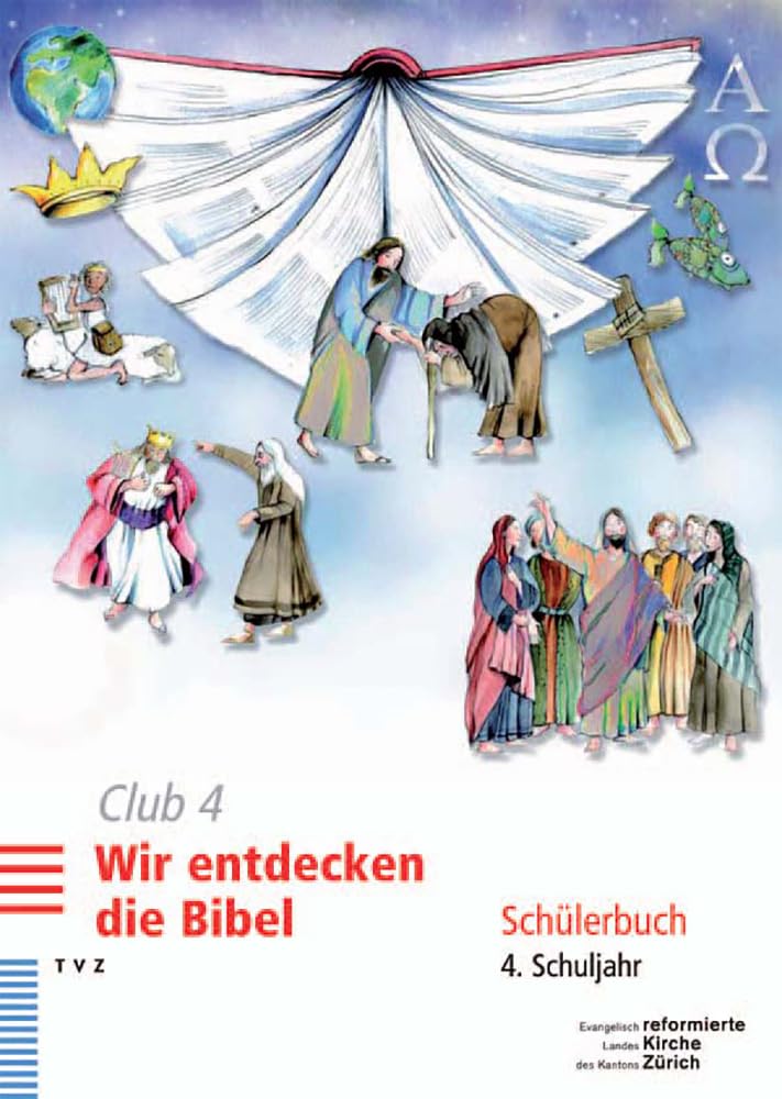Club 4. Wir entdecken die Bibel: Schülerbuch 4. Schuljahr Religion & Esotericism