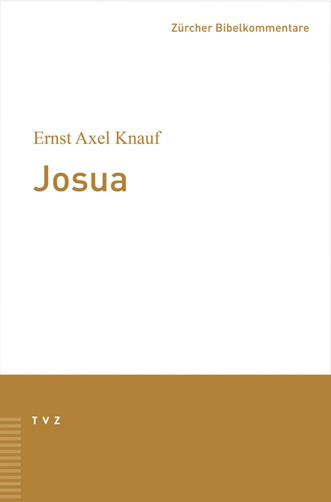 Josua (Zürcher Bibelkommentare. Altes Testament, Band 6) Religion & Esotericism