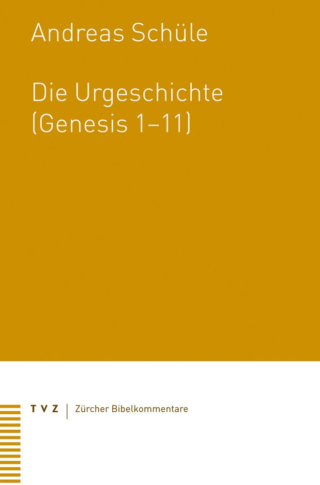 Die Urgeschichte (Genesis 1-11) (Zürcher Bibelkommentare. Altes Testament) Politics & History