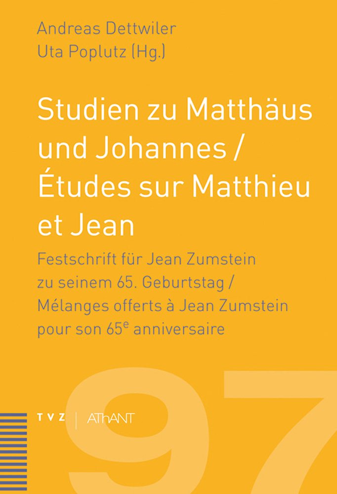 Studien zu Matthäus und Johannes / Études sur Matthieu et Jean Religion & Esotericism